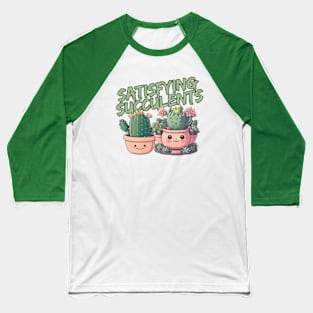 Gardening - Satisfying succulents Baseball T-Shirt